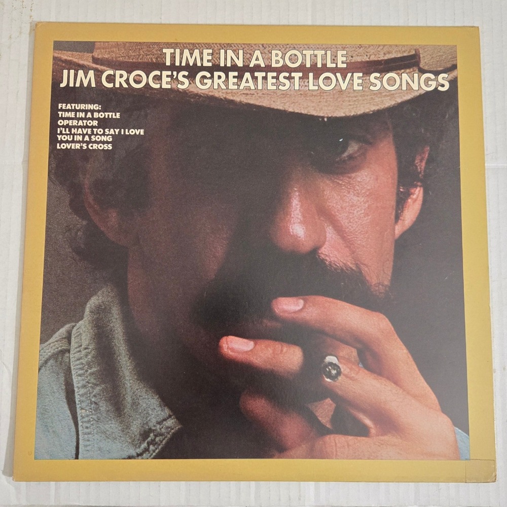 Jim Croce Time in a Bottle Greatest Love Songs Vinyl LP Lifesong JZ 35000 1976